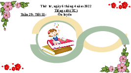 Giáo án điện tử tiếng việt 5 Chân trời sáng tạo: ôn tập