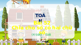 Giáo án điện tử Toán 4 Chân trời sáng tạo: Chia số có hai chữ số