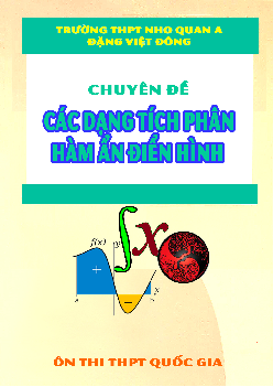 Các dạng tích phân hàm ẩn điển hình – Đặng Việt Đông Toán 12