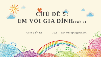 Giáo án điện tử Hoạt động trải nghiệm 7 Chủ đề 5 Kết nối tri thức: Em với gia đình