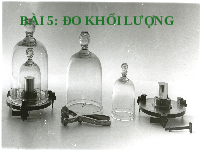 Giáo án điện tử Khoa học tự nhiên 6 bài 5 Chân trời sáng tạo : Đo khối lượng