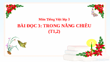 Giáo án điện tử Tiếng việt 3 Bài 8 Cánh diều: Đọc: Lời kêu gọi toàn dân tập thể dục (tiết 1, 2)