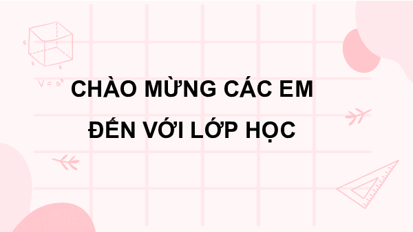 Bài giảng điện tử môn Toán 7 Luyện tập chung trang 74 sách Kết nối tri thức với cuộc sống
