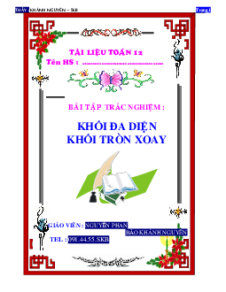 Bài tập trắc nghiệm khối đa diện và khối tròn xoay – Nguyễn Khánh Nguyên Toán 12