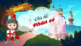 Giáo án điện tử Toán 4 Bài 60 Chân trời sáng tạo: Phân số