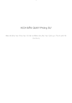 KỊCH BẢN QUAY Phóng SỰ | Báo chí và truyền thông  | Đại học Khoa học Xã hội và Nhân văn, Đại học Quốc gia Thành phố HCM