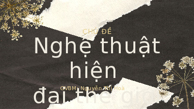 Giáo án điện tử Mĩ Thuật 8 Bài 1 Chân trời sáng tạo: Thiên nhiên trong tranh của họa sĩ Paul Gauguin