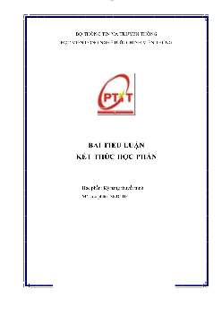 Tiểu luận kết thúc môn học Kỹ năng thuyết trình | Học viện Công nghệ Bưu chính Viễn thông