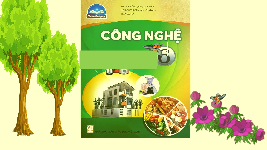 Giáo án điện tử Công nghệ 6 Dự án 1 Chân trời sáng tạo: Ngôi nhà của em