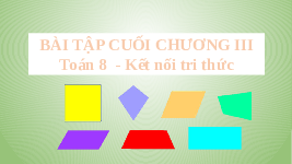 Giáo án điện tử Toán 8 Kết nối tri thức: Bài tập cuối chương 3
