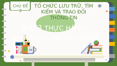 Bài 3: Thực hành: Khai thác thông tin số | Bài giảng PowerPoint Tin học 8 | Kết nối tri thức