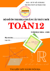 Bộ đề ôn thi cuối học kì 2 Toán 12 chuẩn cấu trúc mới năm 2024 – 2025 có đáp án