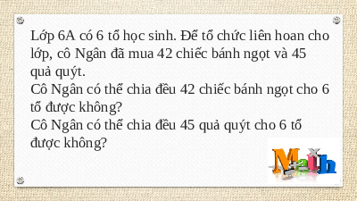 Giáo án điện tử Toán 6 Bài 7 Cánh diều: Quan hệ chia hết. Tính chất chia hết