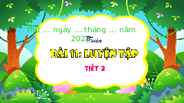 Giáo án điện tử Toán 4 Bài 11 Cánh diều: Luyện tập (tiết 2)