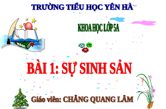 Giáo án điện tử Khoa học 5 Bài 1 Chân trời sáng tạo: Sự sinh sản