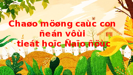 Giáo án điện tử Đạo đức 1 Bài 6 Chân trời sáng tạo : Không nói dối và biết nhận lỗi