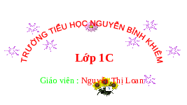 Giáo án điện tử Tiếng việt 1 bài 4 Chân trời sáng tạo : Gi