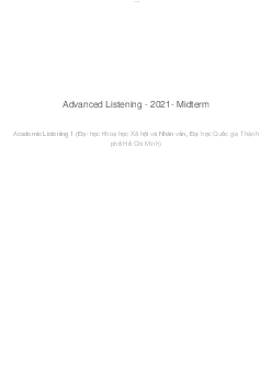 Advanced Listening - 2021- Midterm | Advanced listening| Đại học Khoa học Xã hội và Nhân văn, Đại học Quốc gia Thành phố HCM