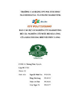 Nghiên cứu mức độ hài lòng của khách hàng với trà sữa Phúc Long Bài tập môn Marketing | Trường Cao đẳng thực hành FPT