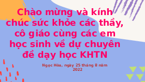 Giáo án điện tử Khoa học tự nhiên 6 bài 9 Kết nối tri thức : Sự đa dạng của chất