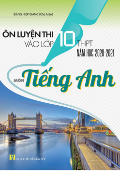 Ôn Luyện Thi Vào Lớp 10 THPT Năm Học 2020 - 2021