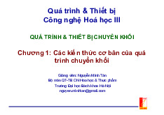 Chương 1: Các kiến thức cơ bản của quá trình chuyển khối | Bài giảng môn Quá trình thiết bị | Đại học Bách khoa hà nội