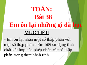 Giáo án điện tử Toán 5 Bài 38 Cánh diều: Em ôn lại những gì đã học