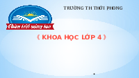 Giáo án điện tử Khoa học 4 Bài 5 Chân trời sáng tạo: Gió, bão