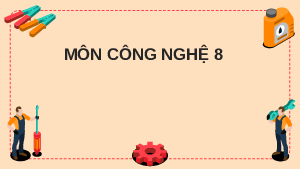 Giáo án điện tử Công nghệ 8 Bài 9 Kết nối tri thức: Một số ngành nghề trong lĩnh vực cơ khí
