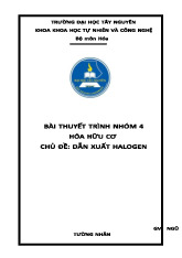 Bài giảng Hóa hữu cơ: Dẫn xuất Halogen môn Hóa học | Trường Đại Học Tây Nguyên