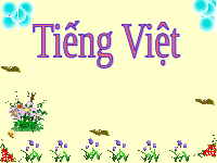 Giáo án điện tử Tiếng việt 1 Chân trời sáng tạo : th ia