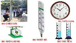 Giáo án điện tử Khoa học tự nhiên 6 bài 4 Chân trời sáng tạo : Đo chiều dài