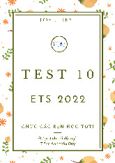 Giải chi tiết Test 10 (ETS 2022) - Tài liệu tổng hợp