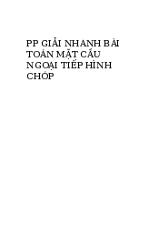 Phương pháp giải nhanh bài toán mặt cầu hình chóp | Trường Đại học Sư phạm Hà Nội