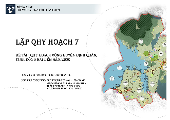 Thuyết Minh Q7 Quy hoạch xây dựng vùng huyện Định Quán tỉnh Đồng Nai - Quy hoạch đô thị và khu vực | Trường Đại học Kiến trúc Hà Nội