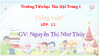 Giáo án điện tử Tiếng việt 1 bài 4 Chân trời sáng tạo : E e Ê ê