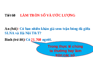 Giáo án điện tử Toán 7 Bài 4 Cánh diều: Làm tròn và ước lượng