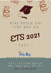 Giải Thích Chi Tiết ETS 2021 Đề 1 - Tài liệu tổng hợp