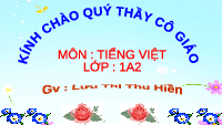 Giáo án điện tử Tiếng việt 1 Chân trời sáng tạo : Quà tặng