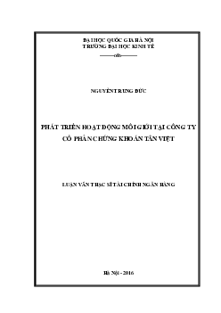 Phát triển hoạt động môi giới tại công ty cổ phần chứng khoán Tân Việt | Luận văn Thạc sĩ Tài chính ngân hàng