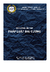 Đề cương môn Pháp Luật Đại Cương