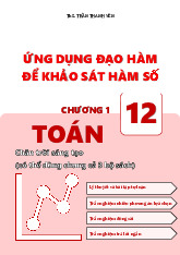 Ứng dụng đạo hàm để khảo sát hàm số Toán 12 CTST – Trần Thanh Yên