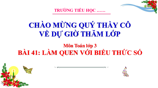 Bài 41: Làm quen với biểu thức số | Bài giảng PowerPoint Toán 3 | Cánh Diều