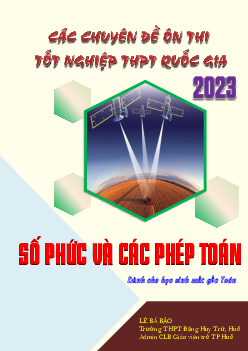 Chuyên đề cơ bản số phức và các phép toán ôn thi TN THPT môn Toán