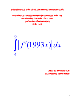 Hệ thống bài tập trắc nghiệm vận dụng cao, phân loại nguyên hàm, tích phân Toán 12