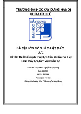 Thiết kế mạch thủy lực điều khiển cho 3 xy lanh thủy lực, làm việc tuần tự | Bài tập lớn Môn Kỹ thuật thủy lực - Đại học Xây Dựng Hà Nội