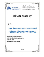 Phân tích dự án sản xuất Coffee Helvia | Đề án cuối kỳ Phân tích định lượng
