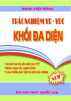 Trắc nghiệm VD – VDC khối đa diện và thể tích khối đa diện – Đặng Việt Đông Toán 12