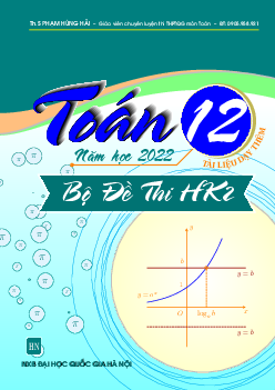 TOP25 đề ôn tập kiểm tra cuối học kì 2 môn Toán 12 năm học 2021 – 2022