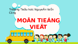 Giáo án điện tử Tiếng việt 1 bài 1 Chân trời sáng tạo: Ơ ơ dấu nặng